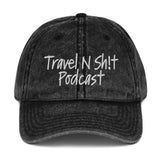 Acid Washed Travel N Sh!t Dad Hat