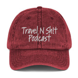 Acid Washed Travel N Sh!t Dad Hat